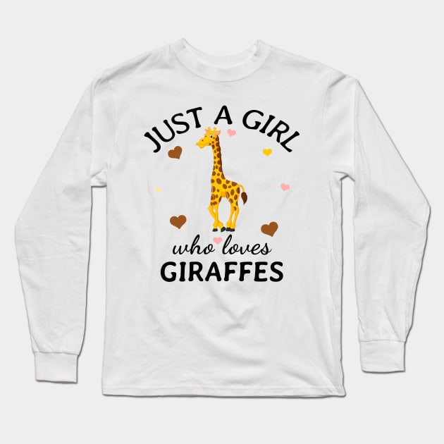 Just a Girl Who Loves giraffes Gift Long Sleeve T-Shirt by Terlis Designs